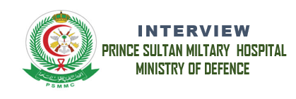 INTERVIEW FOR PRINCE SULTAN MILTARY  HOSPITAL